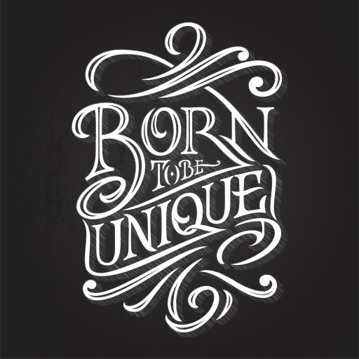 Born to be Unique
